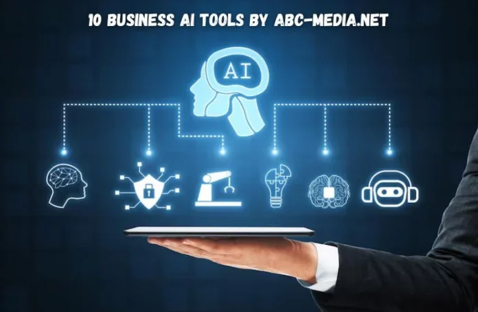 Exploring the Top 10 Business AI Tools by abc-media.net